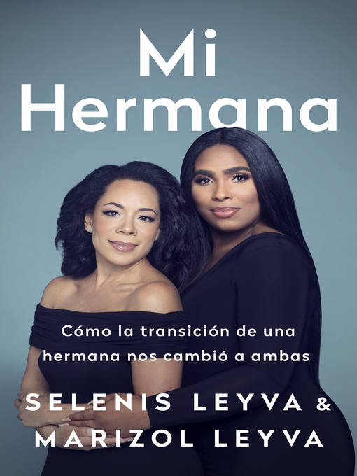 Title details for Mi hermana by Selenis Leyva - Available